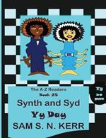 Synth and Syd Yy Day: A-Z Readers