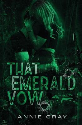 That Emerald Vow - Annie Gray - cover