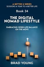 The Digital Nomad Lifestyle: Embracing Work-Life Balance on the Move