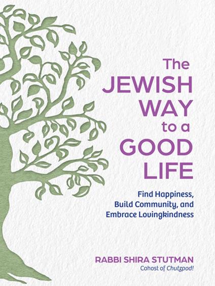 The Jewish Way to a Good Life