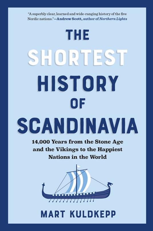 The Shortest History of Scandinavia
