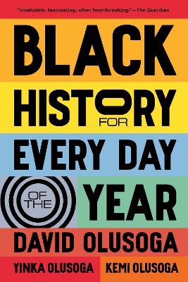 Black History for Every Day of the Year - David Olusoga,Yinka Olusoga - cover