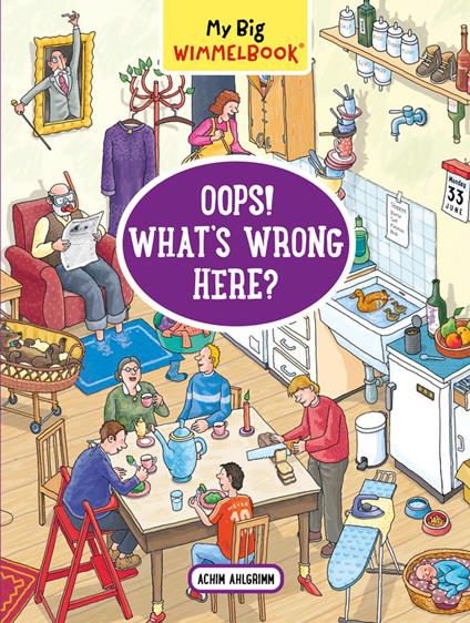 My Big Wimmelbook® - Oops! What's Wrong Here? - Achim Ahlgrimm - ebook
