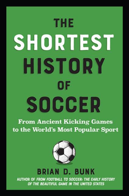 The Shortest History of Soccer