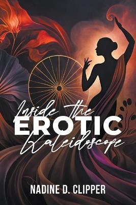 Inside the Erotic Kaleidoscope - Nadine D Clipper - cover