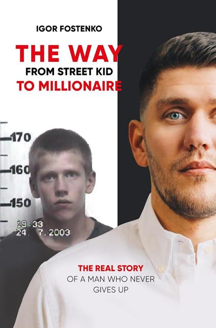 The Way from Street Kid to Millionaire