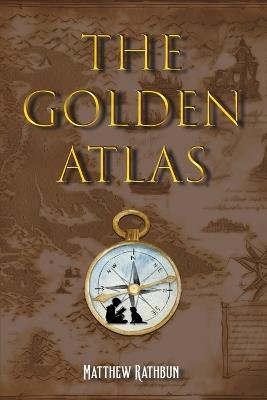 The Golden Atlas - Matthew Rapburn - cover