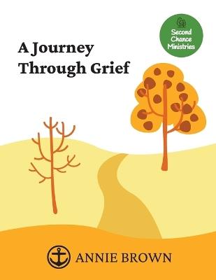 A Journey Through Grief - Annie Brown - cover