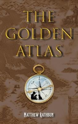 The Golden Atlas - Matthew Rapburn - cover