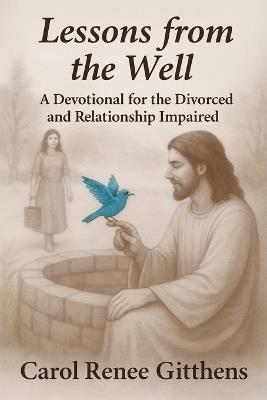 Lessons from the Well - Carol Renee Gittens - cover