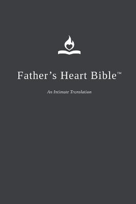 Father's Heart Bible (Paperback - Charcoal edition) - cover