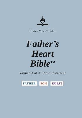 FHB, Large Print Bible, Vol 3 of 3, Red Letter, Hardback: Divine Voice Color, Matt-Rev, EZ Read, Father's Heart Bible - cover