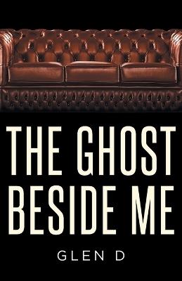 The Ghost Beside Me - Glen D - cover