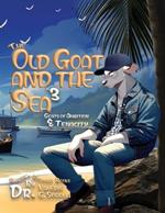 The Old Goat and the Sea: Goats of Ambition & Tenacity
