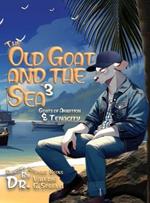The Old Goat and the Sea: Goats of Ambition & Tenacity