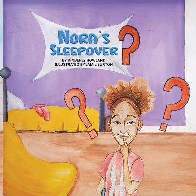 Nora's Sleepover - Kimberly Rowland - cover