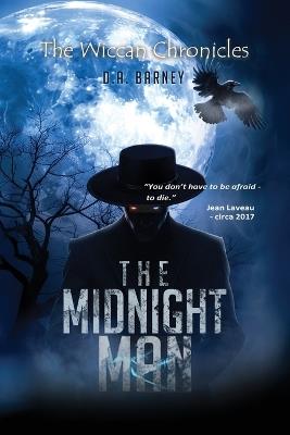 The Midnight Man: The Wiccan Chronicles Trilogy - Book 2 - D a Barney - cover