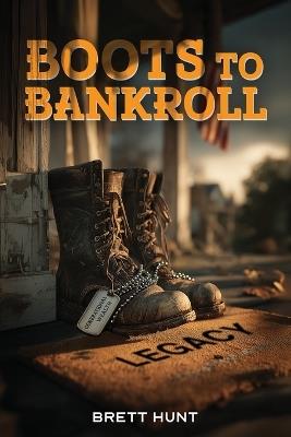 Boots To Bankroll - Brett Hunt - cover