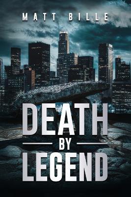 Death by Legend - Matt Bille - cover