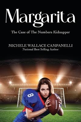 Margarita: The Case of The Numbers Kidnapper - Michele Campanelli - cover