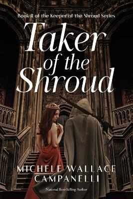 Taker of The Shroud - Michele Campanelli - cover