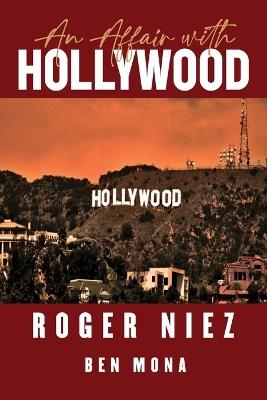An Affair with Hollywood - Roger Niez - cover