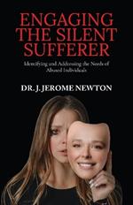 Engaging the Silent Sufferer