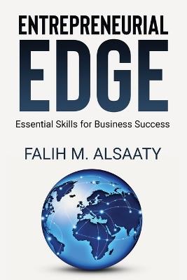 Entrepreneurial Edge: Essential Skills for Business Success - Falih M Alsaaty - cover