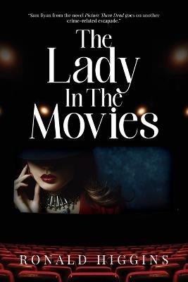 The Lady In The Movies - Ronald Higgins - cover
