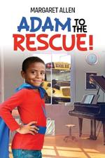 Adam To The Rescue!