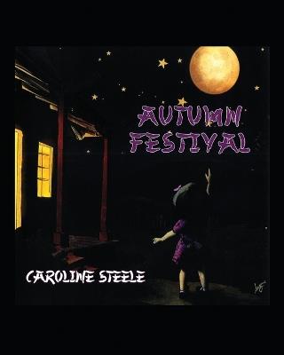 Autumn Festival - Caroline Steele - cover