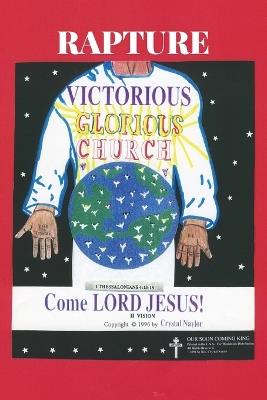 Rapture! Victorious! Glorious! Church! - Crystal Moore Naylor - cover