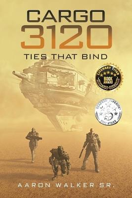 Cargo 3120: Ties that Bind - Aaron Walker - cover