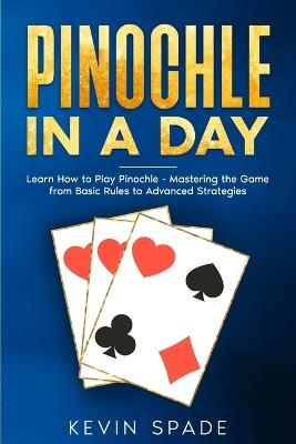 Pinochle in a Day - Kevin Spade - cover
