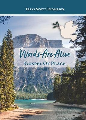 Words Are Alive: The Gospel of Peace - Treva Scott Thompson - cover