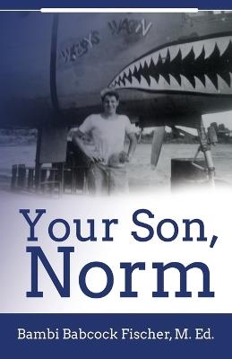 Your Son, Norm - Bambi Babcock Fischer - cover