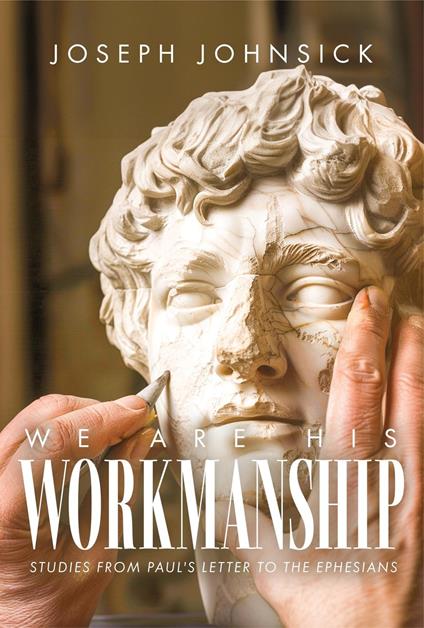 We Are His Workmanship