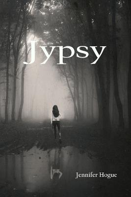 Jypsy - Jennifer Hogue - cover