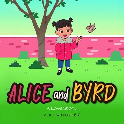 Alice and Byrd - A. K. Wingler - ebook