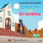 Church With Grandma: Adventures With Grandma Series
