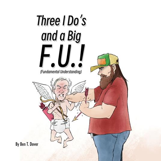 Three I Do's and a Big F.U.!