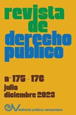 REVISTA DE DERECHO P?BLICO (Venezuela), No. 175-176 (julio-diciembre 2023) - cover