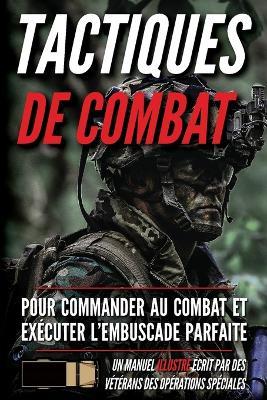 Tactiques de combat: Un manuel illustr? - Matthew Luke - cover