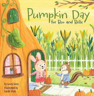 Pumpkin Day for Boo and Belle: A Celebration of Friendship and Thanksgiving - Laura Sassi - cover