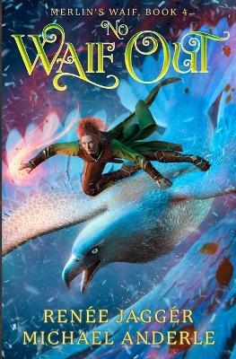 No Waif Out - Renée Jaggér,Michael Anderle - cover
