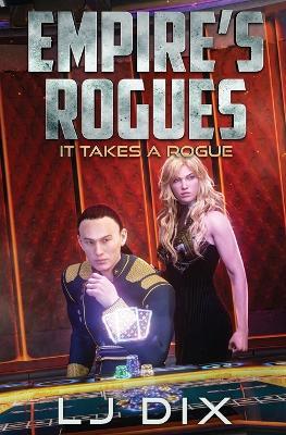 It Takes a Rogue - Lj Dix - cover