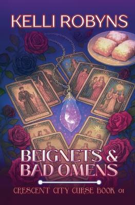 Beignets and Bad Omens - Kelli Robyns,Michael Anderle - cover