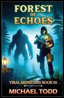 Forest of Echoes - Michael Todd,Michael Anderle - cover