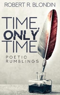 Time, Only Time - Robert R Blondin - cover