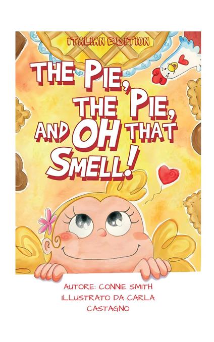 The Pie, The Pie and Oh That Smell! - Smith Connie - ebook